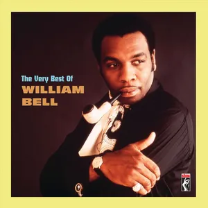 The very best of William Bell